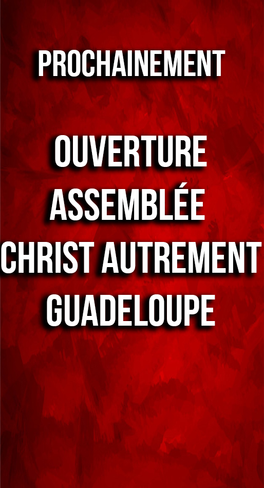 Ouverture Assemblée Christ Autrement