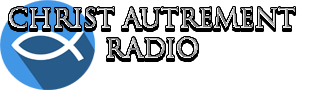 Christ Autrement Radio