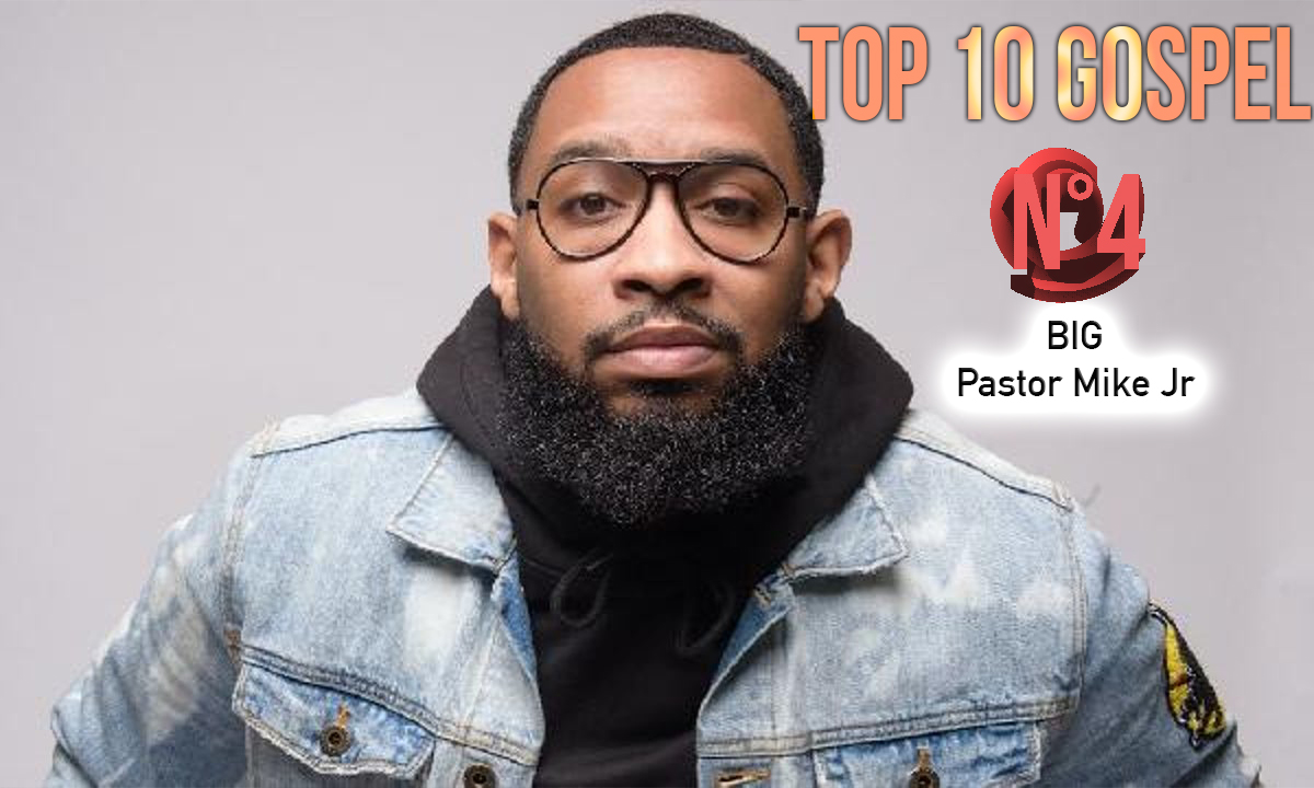 N°4: Big - Pastor Mike Jr